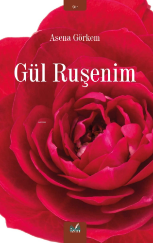 Gül Ruşenim