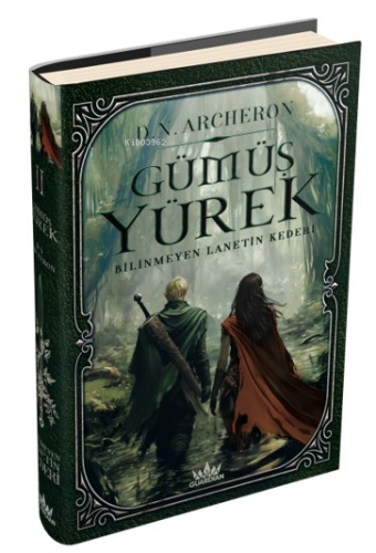 Gümüş Yürek 2: Bilinmeyen Lanetin Kederi (Ciltli)
