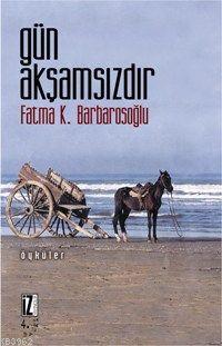 Gün Akşamsızdır