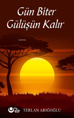 Gün Biter Gülüşün - Kitapiks.com
