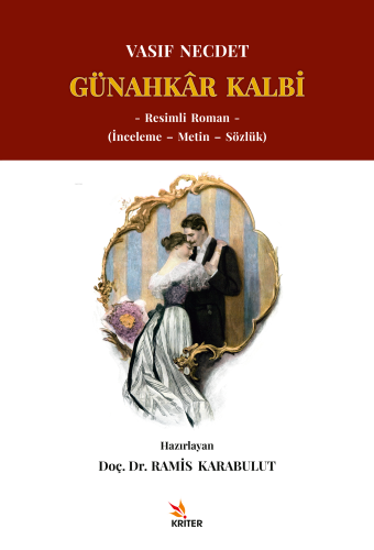 Günahkâr Kalbi;– Resimli Roman – (İnceleme – Metin – Sözlük) - Kitapik