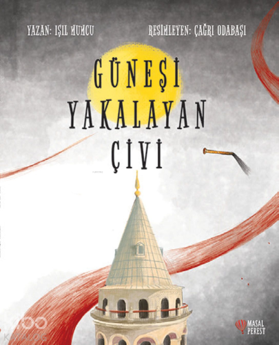 Güneşi Yakalayan Çivi