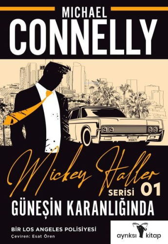 Güneşin Karanlığında;Mickey Haller Serisi 1 - Kitapiks.com