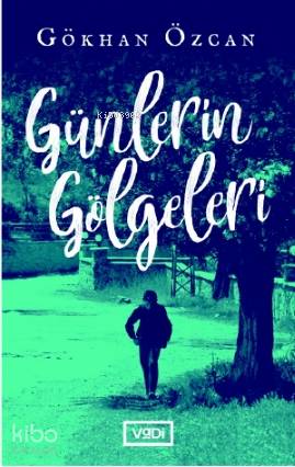 Günlerin Gölgeleri - Kitapiks.com