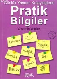Günlük Yaşamı Kolaylaştıran Pratik Bilgiler