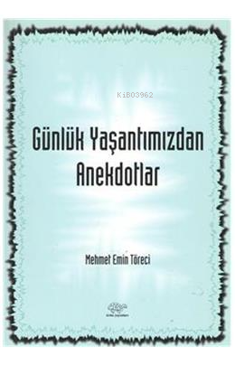 Günlük Yaşantımızdan Anekdotlar