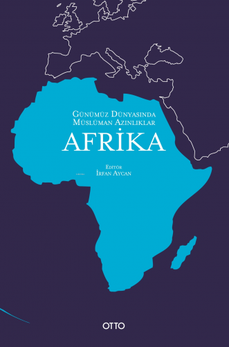 Günümüz Dünyasında Müslüman Azınlıklar;Afrika - Kitapiks.com