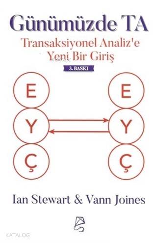 Günümüzde TA; Transaksiyonel Analiz'e Yeni Bir Giriş