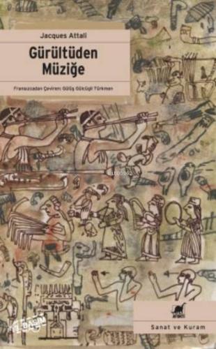 Gürültüden Müziğe; Müziğin Ekonomi - Politiği Üzerine