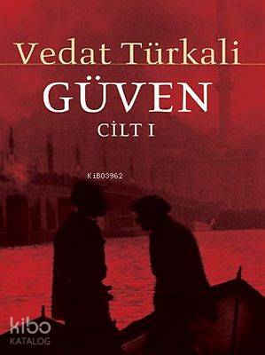 Güven - Cilt 1 - Kitapiks.com