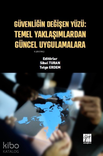 Güvenliğin Değişen Yüzü: Temel Yaklaşımlardan Güncel Uygulamalara