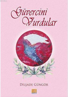 Güvercini Vurdular - Kitapiks.com