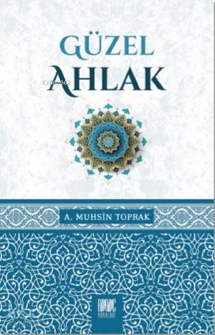 Güzel Ahlâk - Kitapiks.com