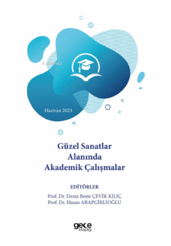 Güzel Sanatlar Alanında Akademik Çalışmalar - Kitapiks.com