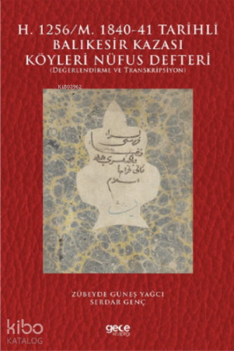 H. 1256/M. 1840-41 Tarihli Balıkesir Kazası Köyleri Nüfus Defteri ;Değ