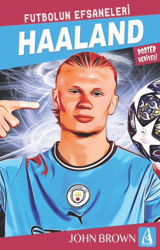 Haaland;Futbolun Efsaneleri