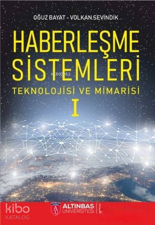 Haberleşme Sistemleri Teknolojisi ve Mimarisi 1 - Kitapiks.com