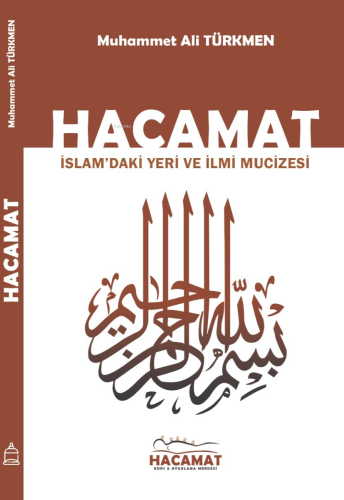 Hacamat İslam’daki Yeri Ve İlmi Mucizesi