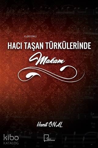 Hacı Taşan Türkülerinde Makam - Kitapiks.com
