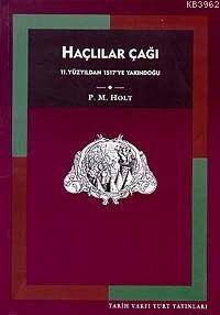 Haçlılar Çağı:11. Yüzyıldan 1517´ye Yakındoğu
