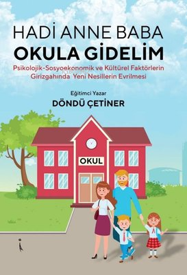 Hadi Anne Baba Okula Gidelim - Kitapiks.com