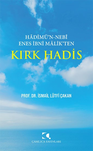 Hadimü'n - Nebi Enes İbni Malik'ten Kırk Hadis - Kitapiks.com
