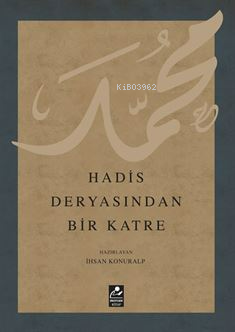 Hadis Deryasından Bir Katre - Kitapiks.com