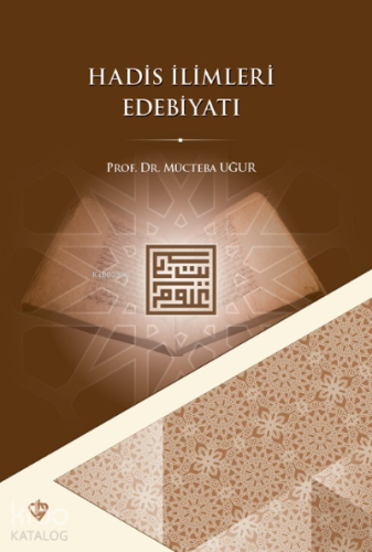 Hadis İlimleri Edebiyatı - Kitapiks.com