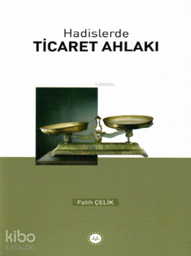Hadislerde Ticaret Ahlakı