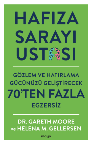 Hafıza Sarayı Ustası;Gözlem ve Hatırlama Gücünüzü Geliştirecek 70'ten Fazla Egzersiz