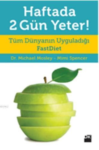 Haftada 2 Gün Yeter; Tüm Dünyanın Uyguladığı FastDiet ile kilolara Yeter! demenin vakti