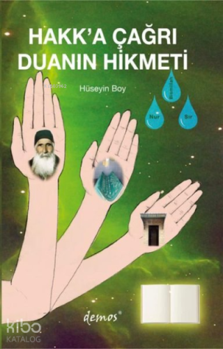 Hakk'a Çağrı ve Duanın Hikmeti - Kitapiks.com