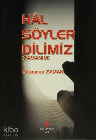 Hal Söyler Dilimiz; (Zamanım) - Kitapiks.com