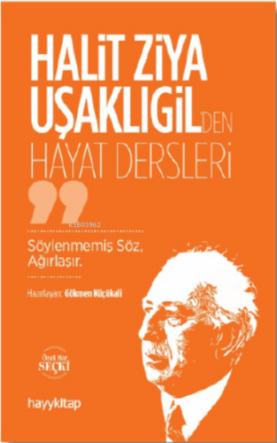 Halit Ziya Uşaklıgil'den Hayat Dersleri