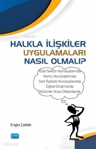 Halkla İlişkiler Uygulamaları Nasıl Olmalı? - Kitapiks.com