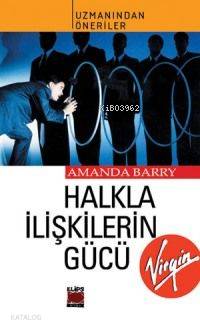 Halkla İlişkilerin Gücü