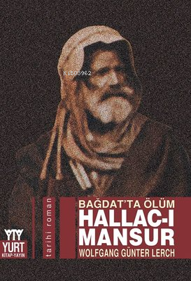 Hallac-ı Mansur - Bağdat'ta Ölüm - Kitapiks.com