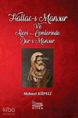 Hallac-ı Mansur ve Alevi Cemlerinde Dar-ı Mansur - Kitapiks.com