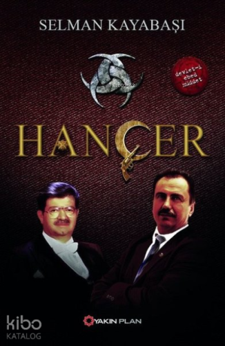 Hançer Selman Kayabaşı Yakın Plan