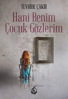 Hani Benim Çocuk Gözlerim - Kitapiks.com