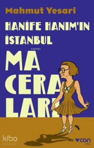 Hanife Hanım'ın İstanbul Maceraları