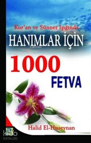 Hanımlar İçin 1000 Fetva - Kitapiks.com