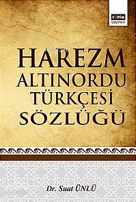 Harezm Altınordu Türkçesi Sözlüğü
