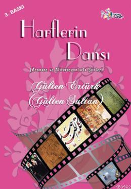 Harflerin Dansı; Asonans ve Aliterasyonlarla Şiirler - Kitapiks.com