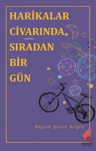 Harikalar Civarında Sıradan Birgün - Kitapiks.com
