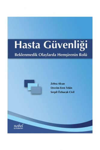 Hasta Güvenliği-Beklenmedik Olaylarda Hemşirenin Rolü
