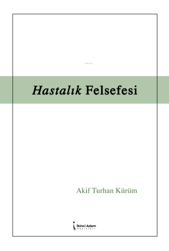 Hastalık Felsefesi - Kitapiks.com