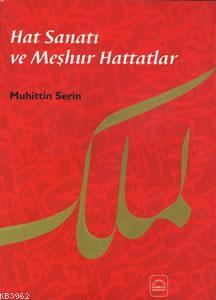 Hat Sanatı ve Meşhur Hattatlar (Ciltli) - Kitapiks.com
