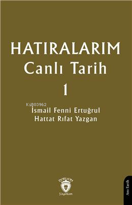 Hatıralarım Canlı Tarih 1