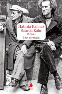Hatırda Kalmaz Satırda Kalır - 58 Portre - Kitapiks.com